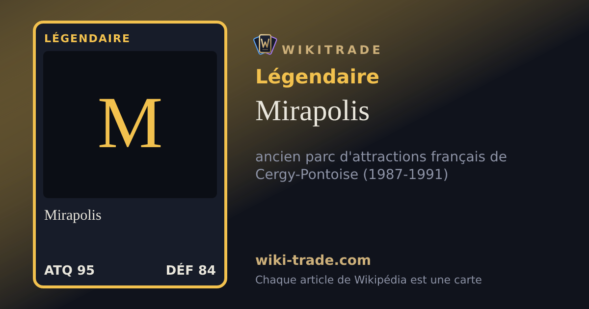 Mirapolis — carte Légendaire