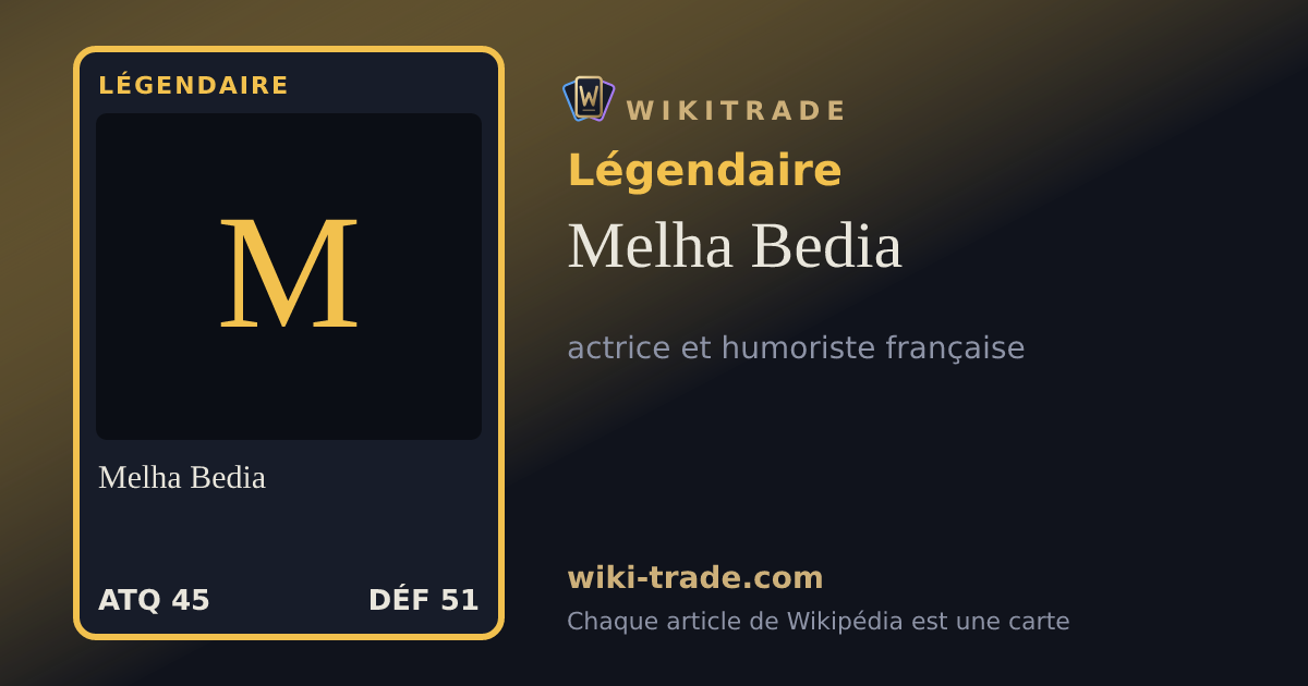 Melha Bedia — carte Légendaire