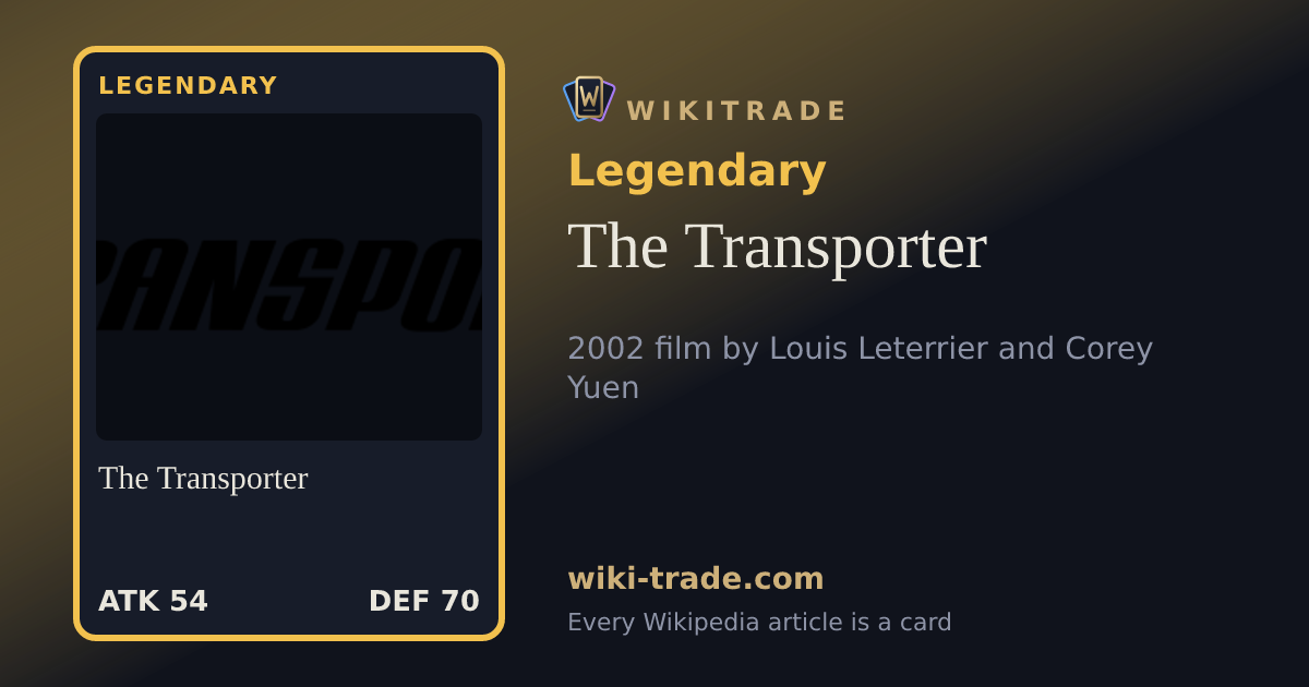 The Transporter — Legendary card