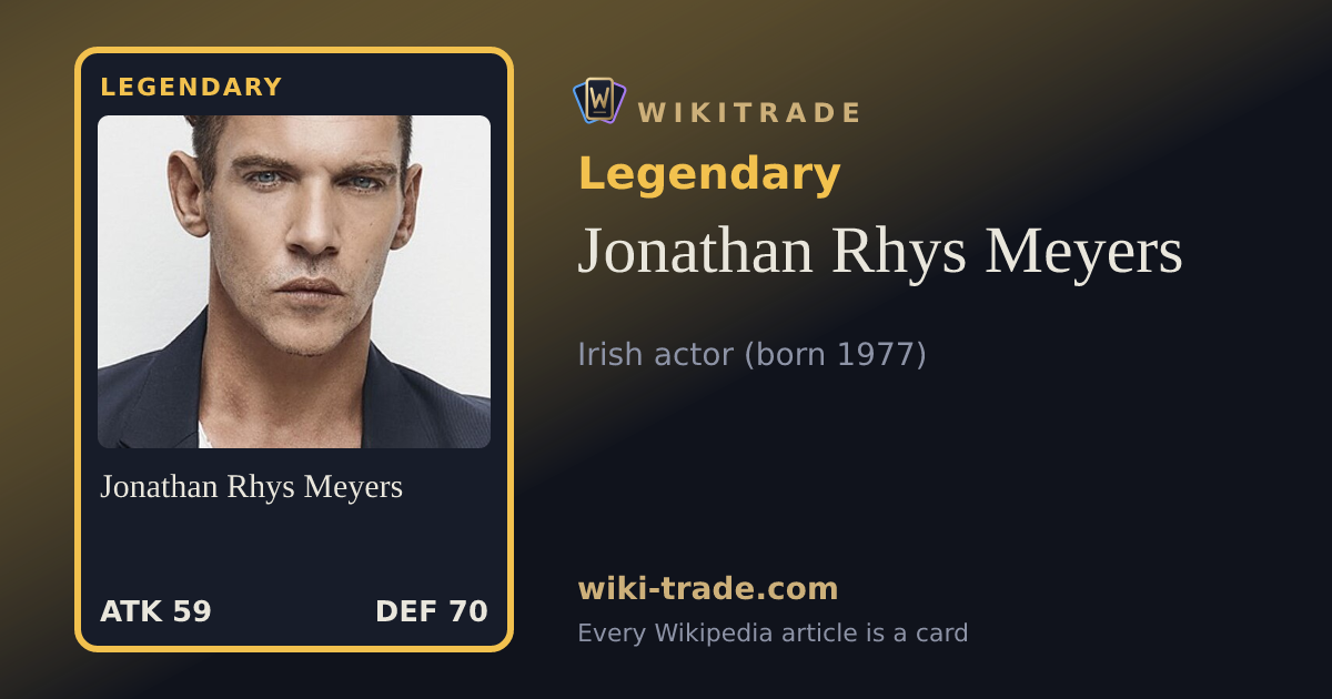 Jonathan Rhys Meyers — Legendary card