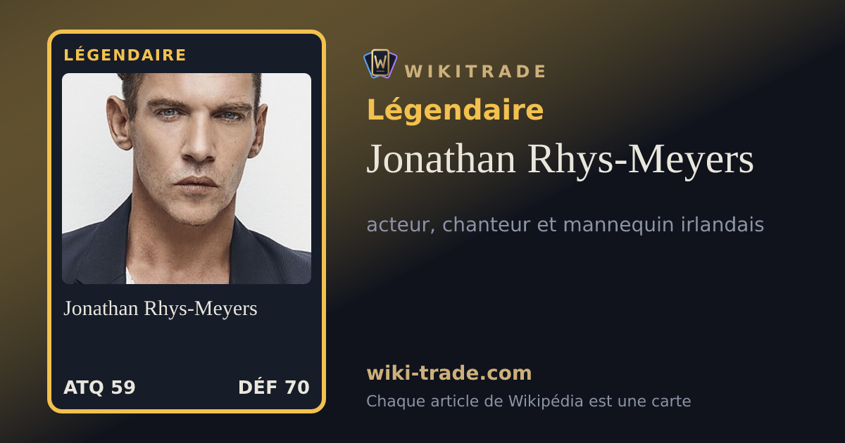 Jonathan Rhys-Meyers — carte Légendaire