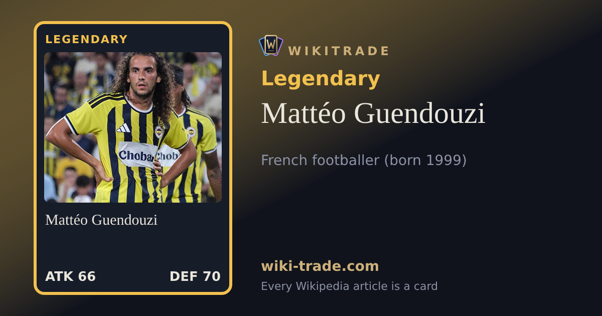 Mattéo Guendouzi — Legendary card