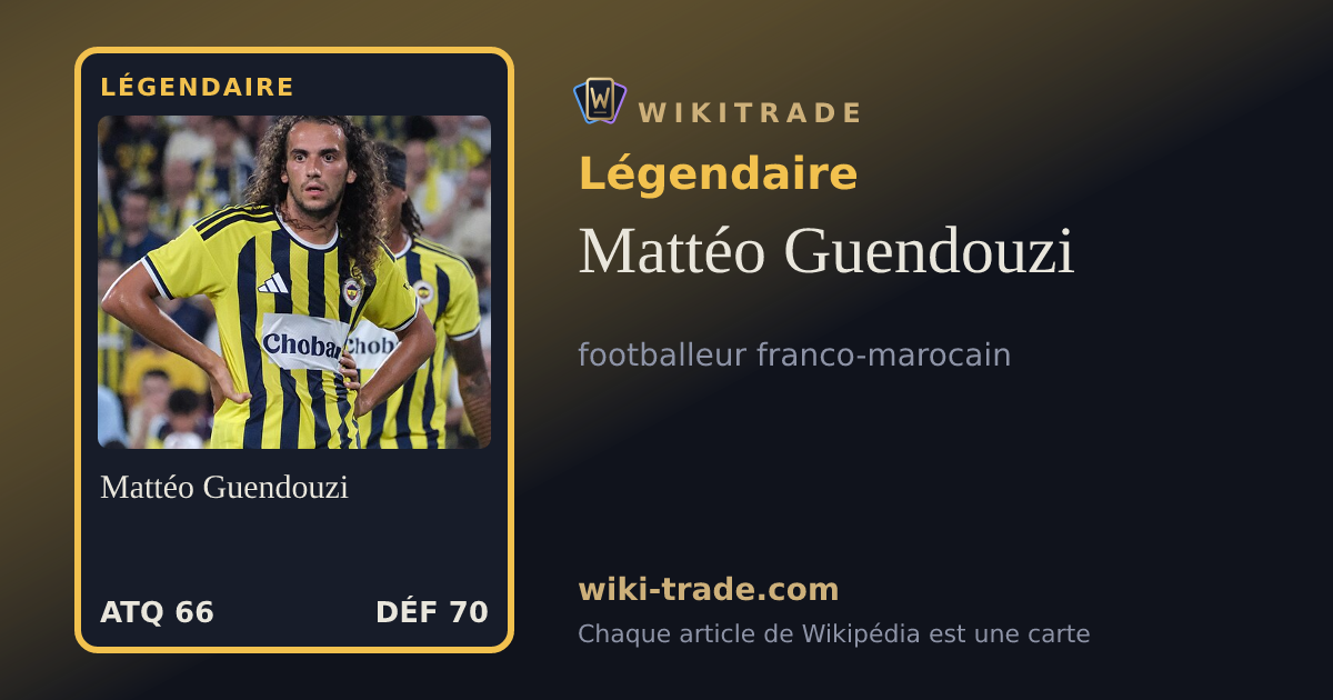 Mattéo Guendouzi — carte Légendaire