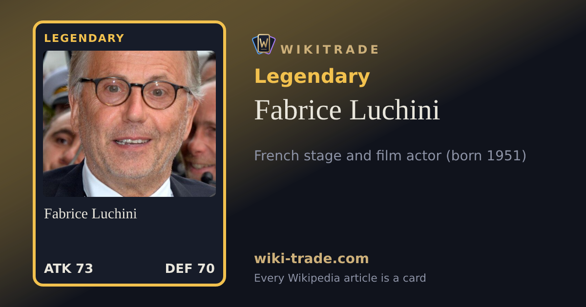 Fabrice Luchini — Legendary card