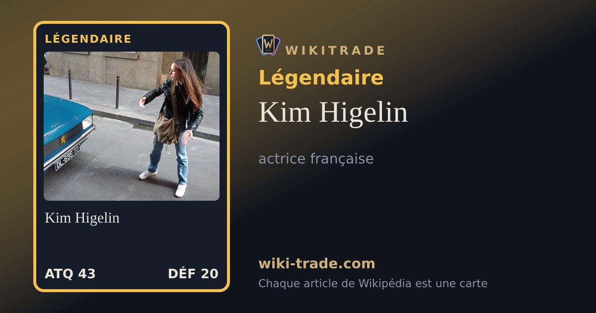 Kim Higelin — carte Légendaire