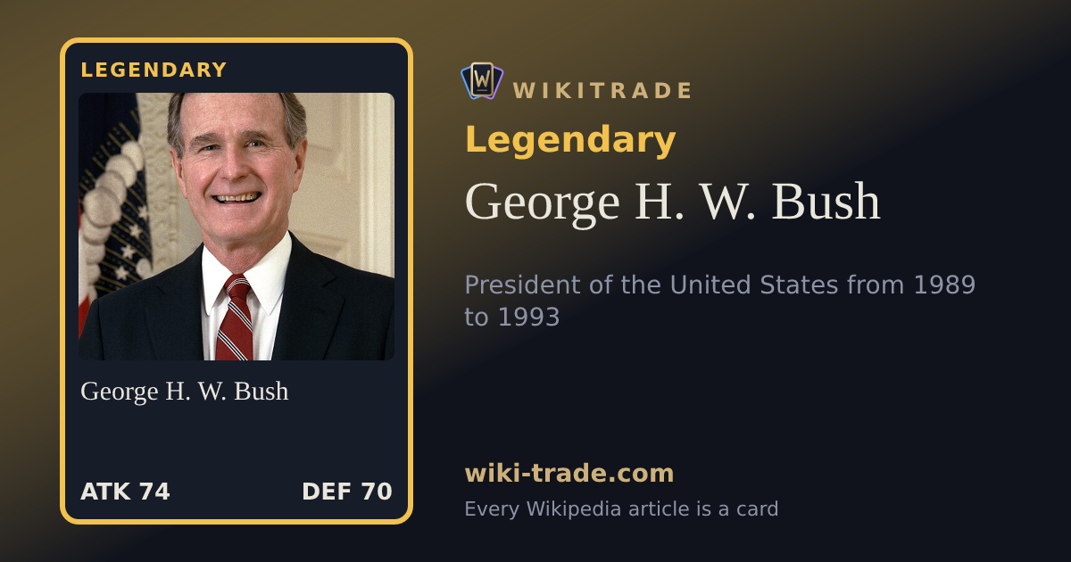 George H. W. Bush — Legendary card