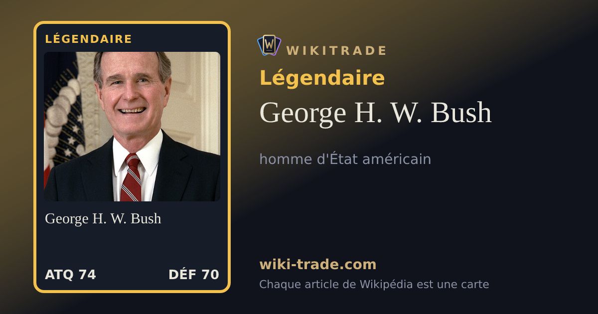 George H. W. Bush — carte Légendaire