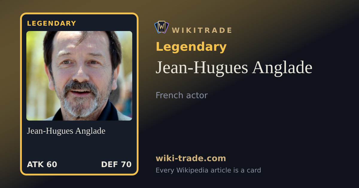Jean-Hugues Anglade — Legendary card