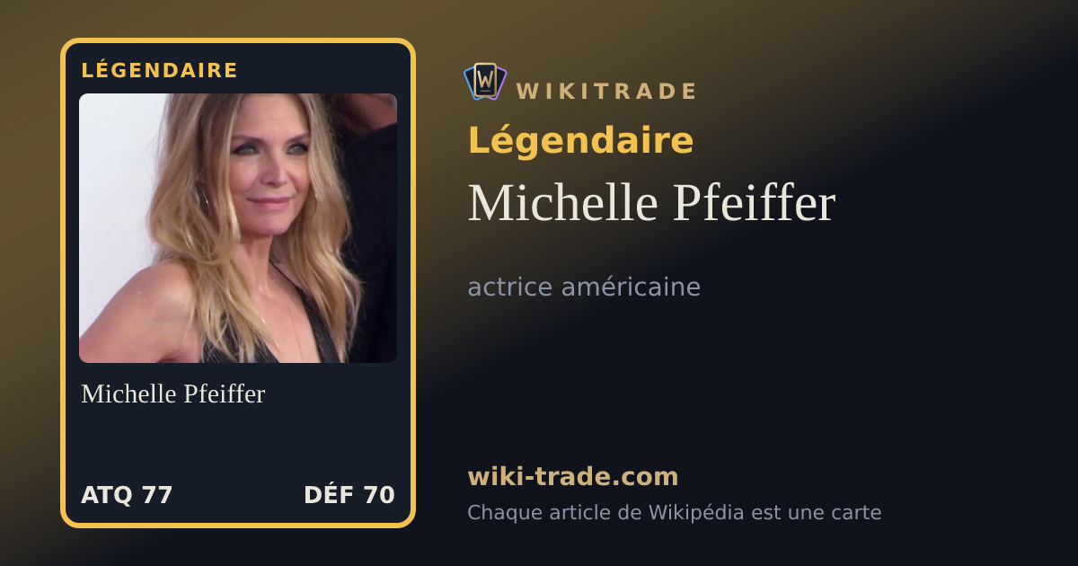Michelle Pfeiffer — carte Légendaire