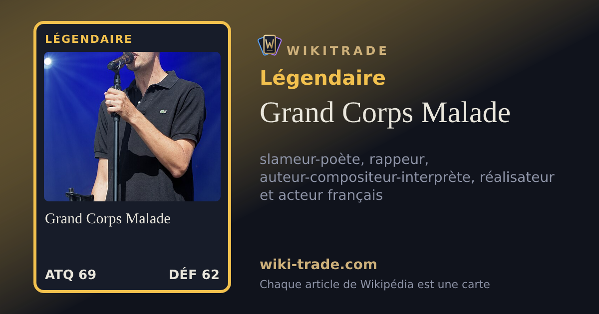 Grand Corps Malade — carte Légendaire