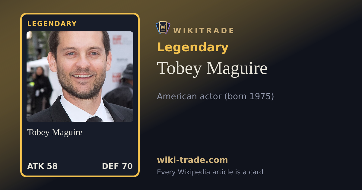 Tobey Maguire — Legendary card