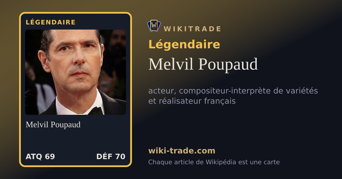 Melvil Poupaud — carte Légendaire