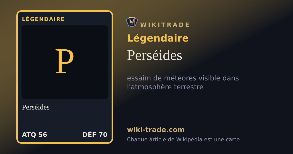 Perséides — carte Légendaire