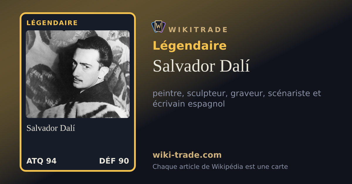Salvador Dalí — carte Légendaire