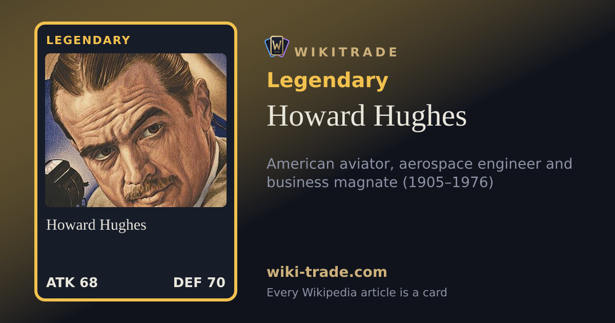 Howard Hughes — Legendary card