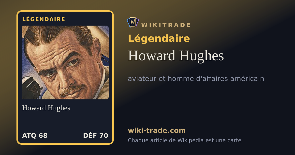 Howard Hughes — carte Légendaire