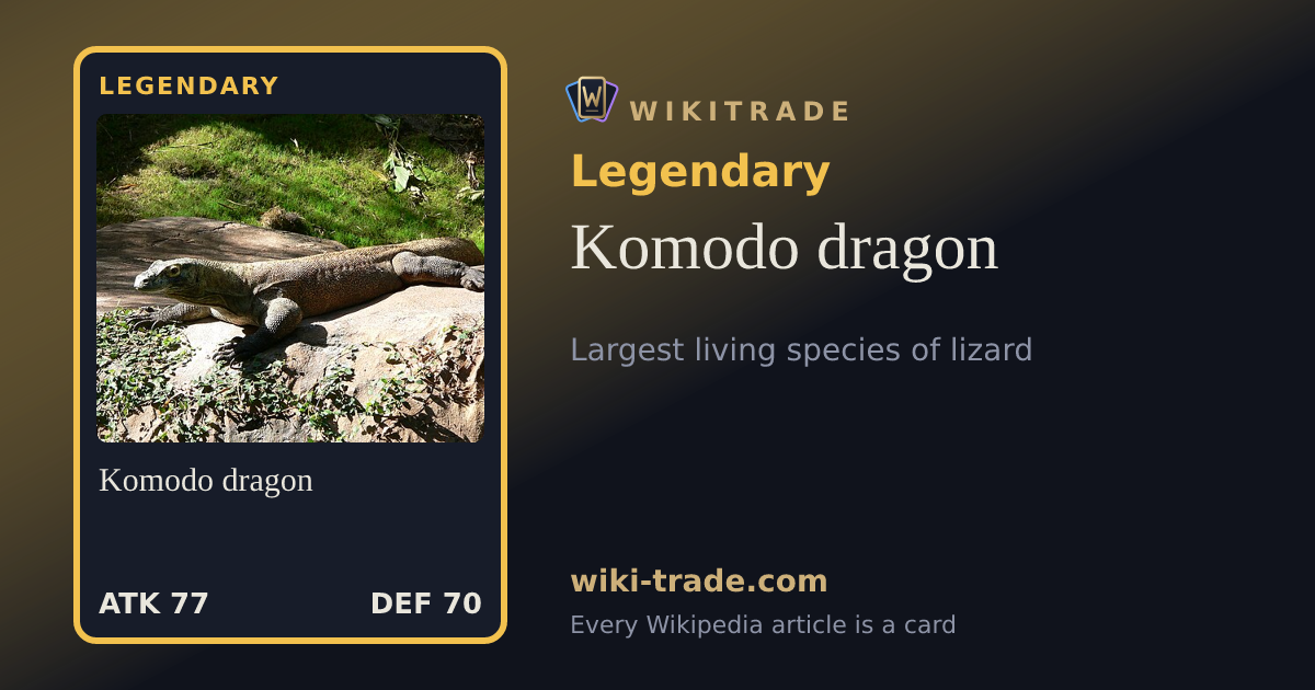 Komodo dragon — Legendary card