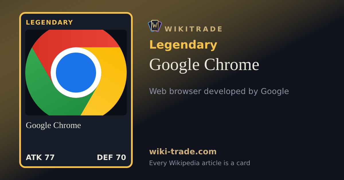 Google Chrome — Legendary card