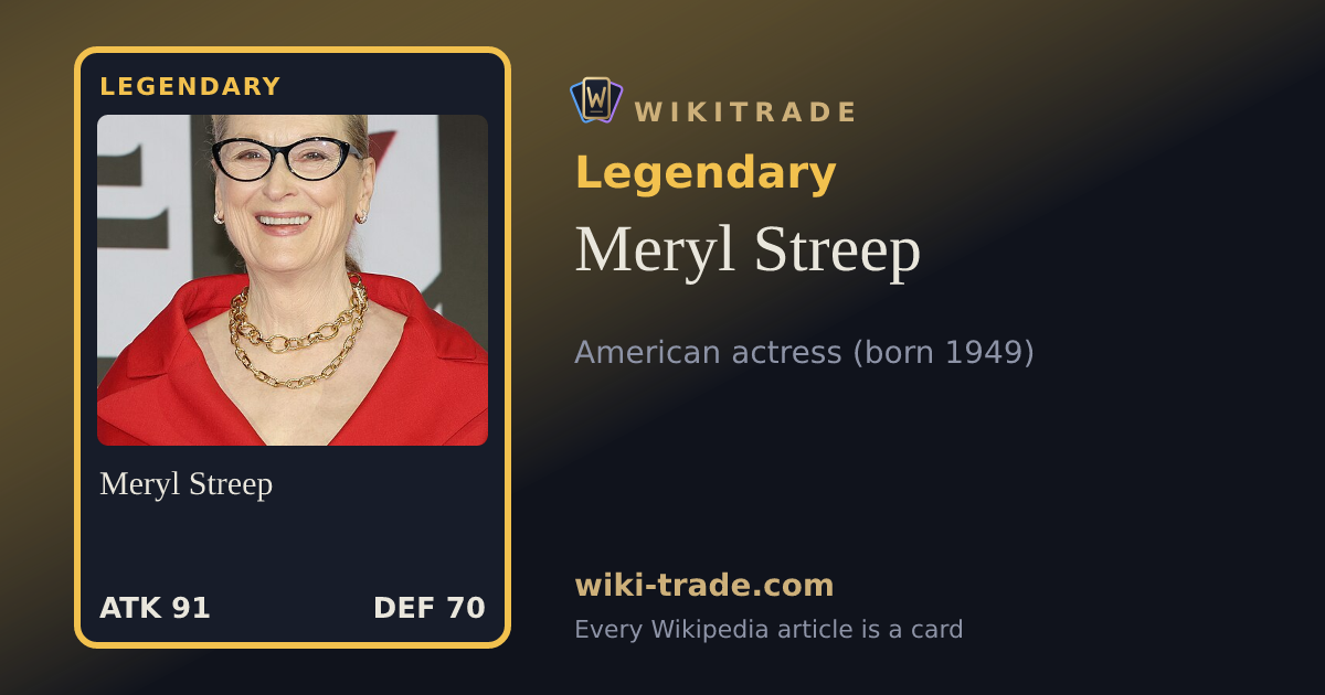 Meryl Streep — Legendary card
