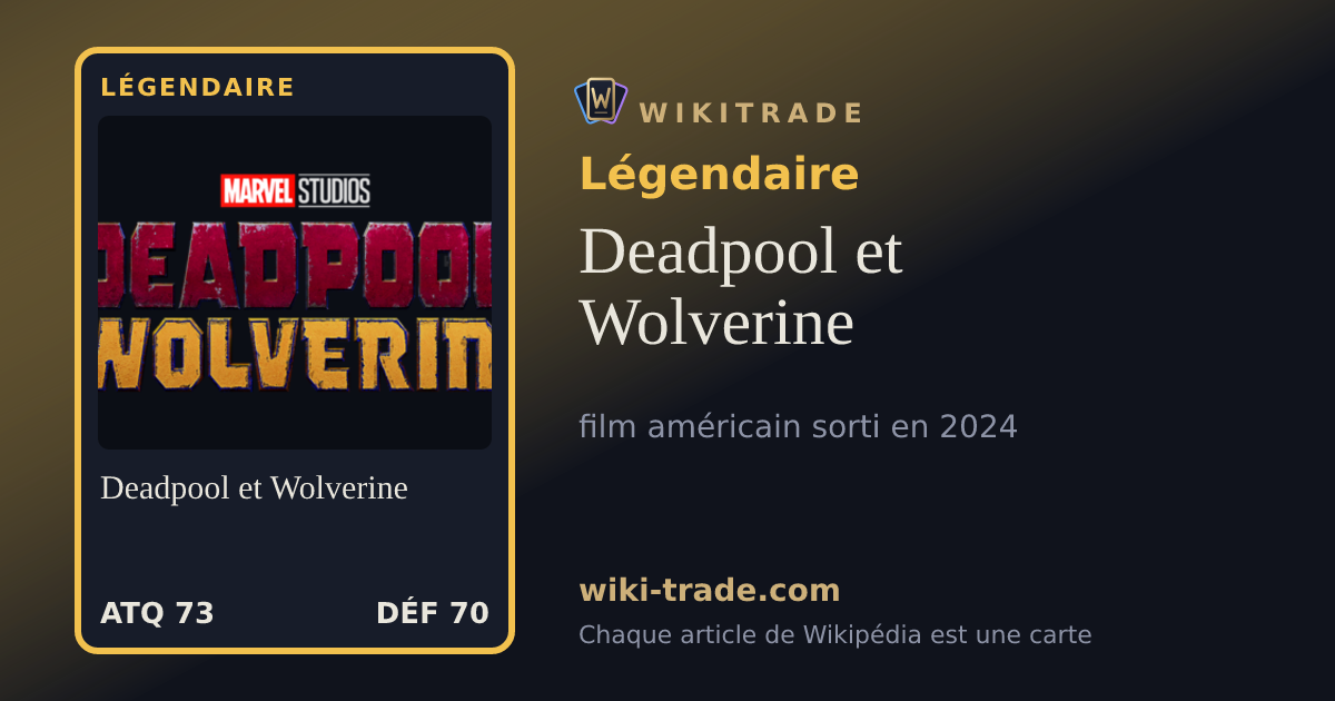 Deadpool et Wolverine — carte Légendaire