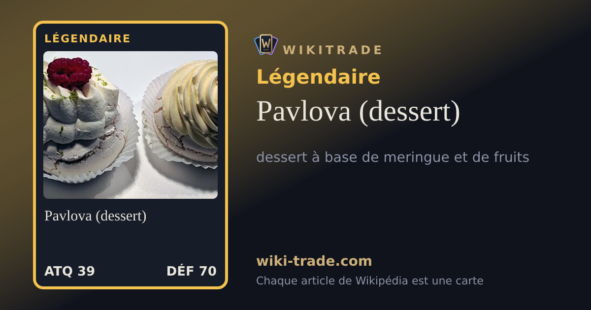 Pavlova (dessert) — carte Légendaire