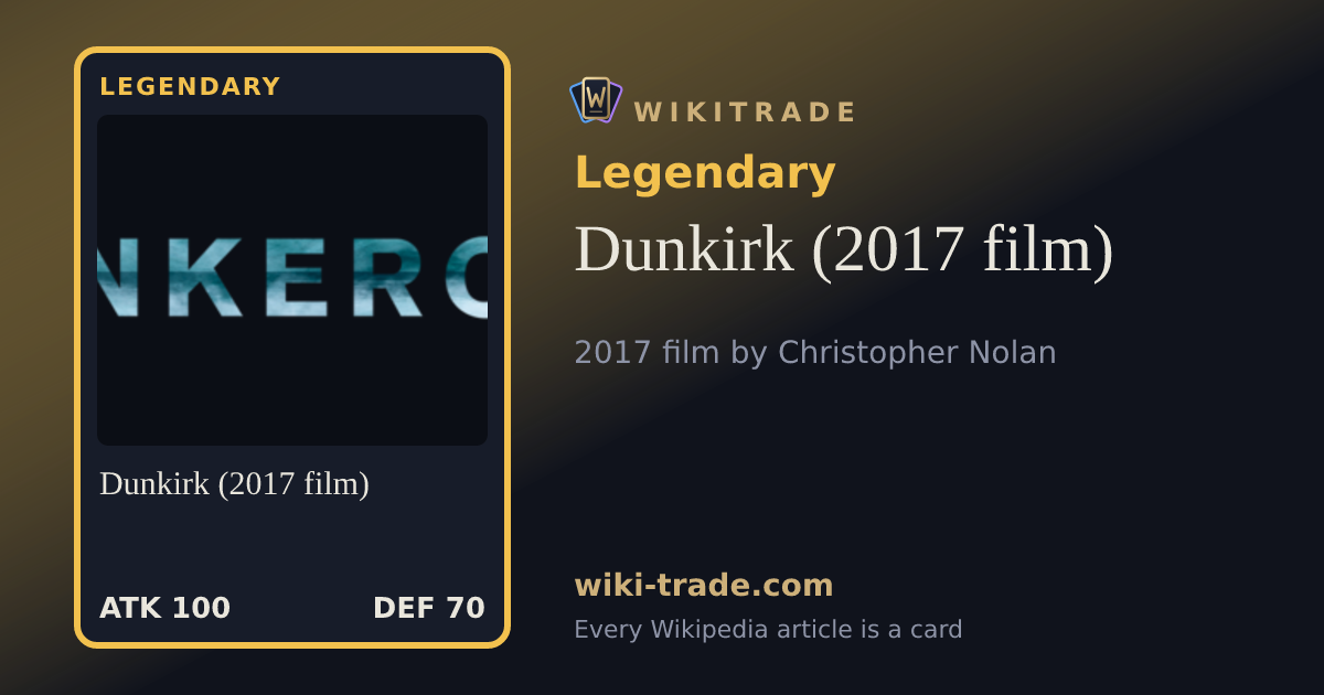Dunkirk (2017 film) — Legendary card