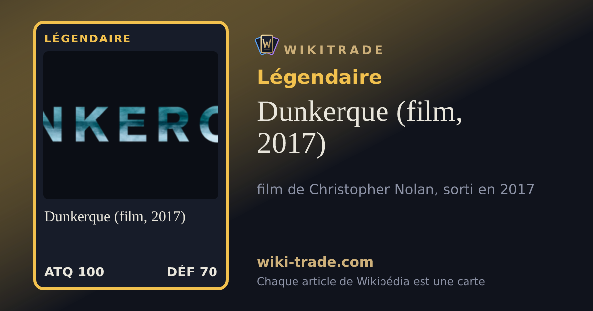 Dunkerque (film, 2017) — carte Légendaire