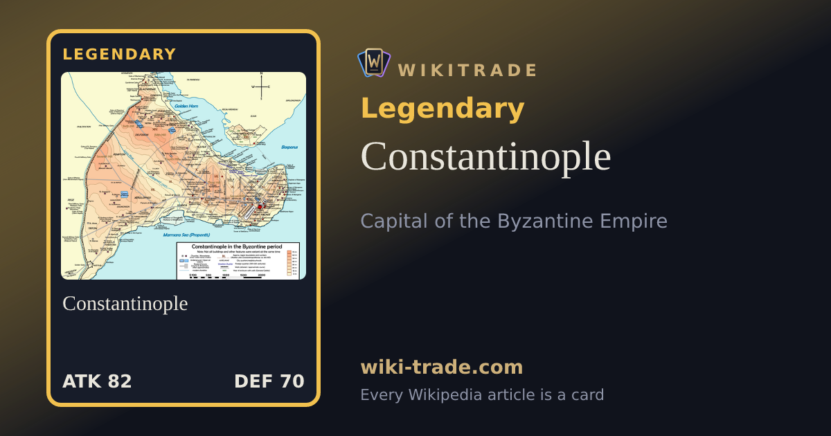 Constantinople — Legendary card