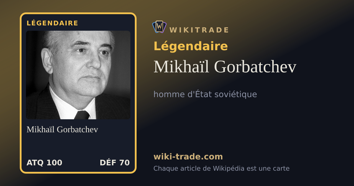 Mikhaïl Gorbatchev — carte Légendaire