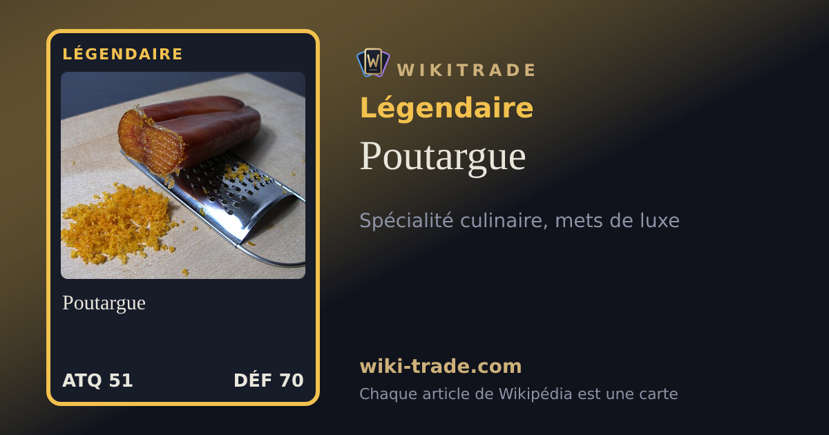 Poutargue — carte Légendaire