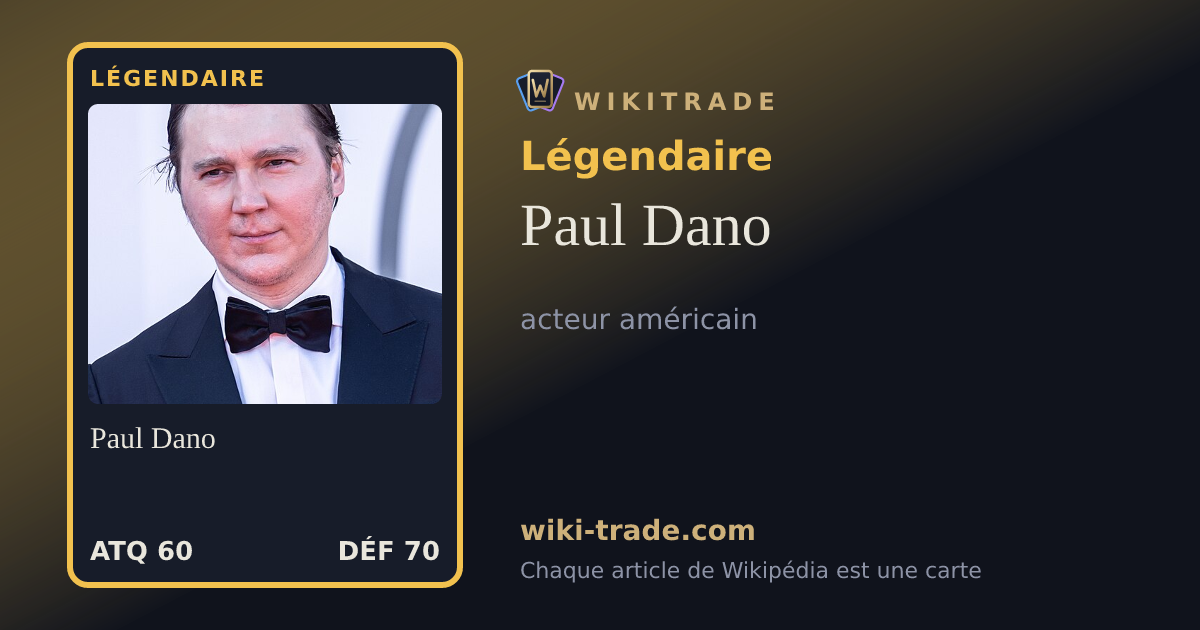 Paul Dano — carte Légendaire
