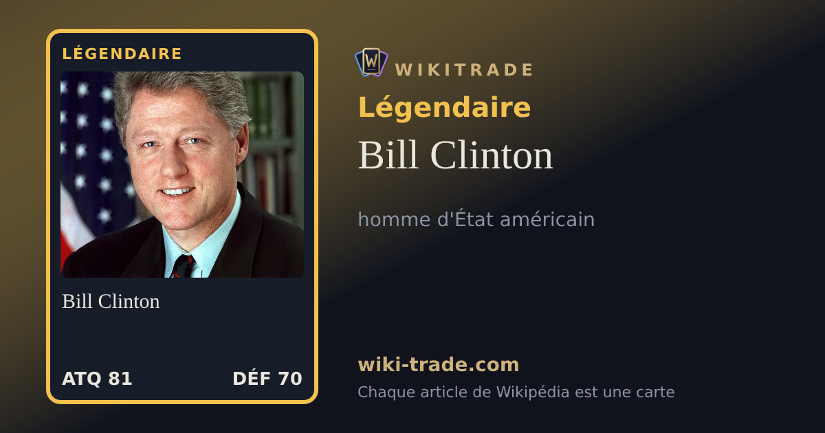 Bill Clinton — carte Légendaire