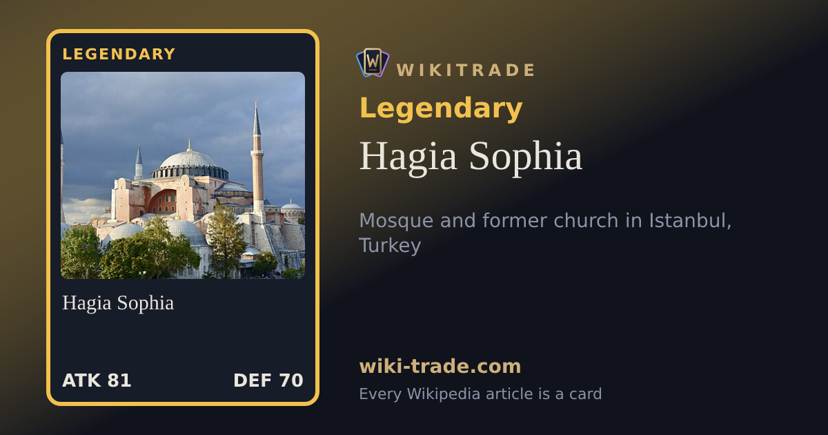 Hagia Sophia — Legendary card