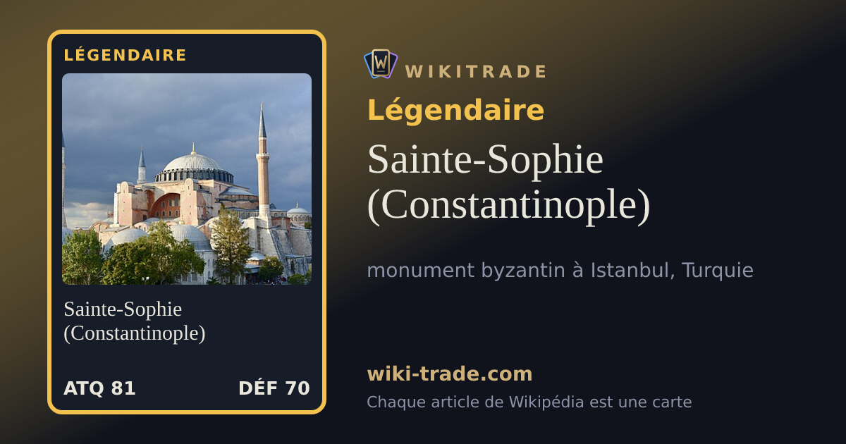 Sainte-Sophie (Constantinople) — carte Légendaire