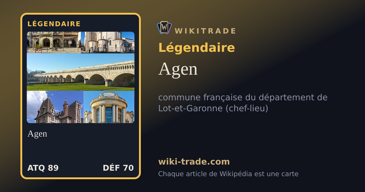 Agen — carte Légendaire
