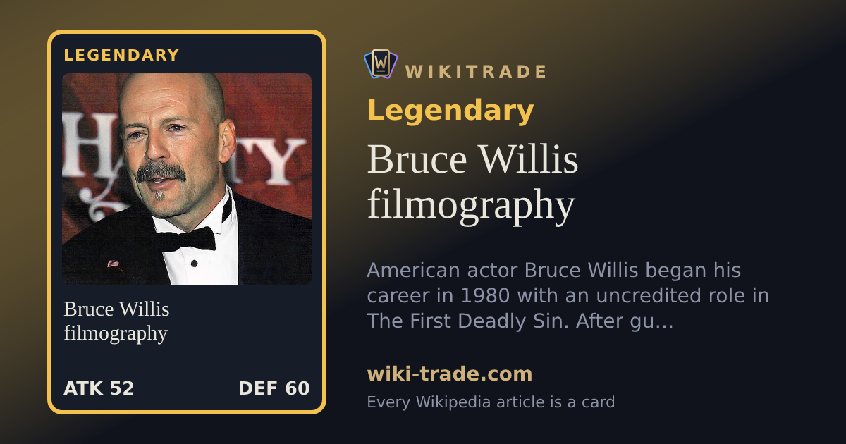 Bruce Willis filmography — Legendary card