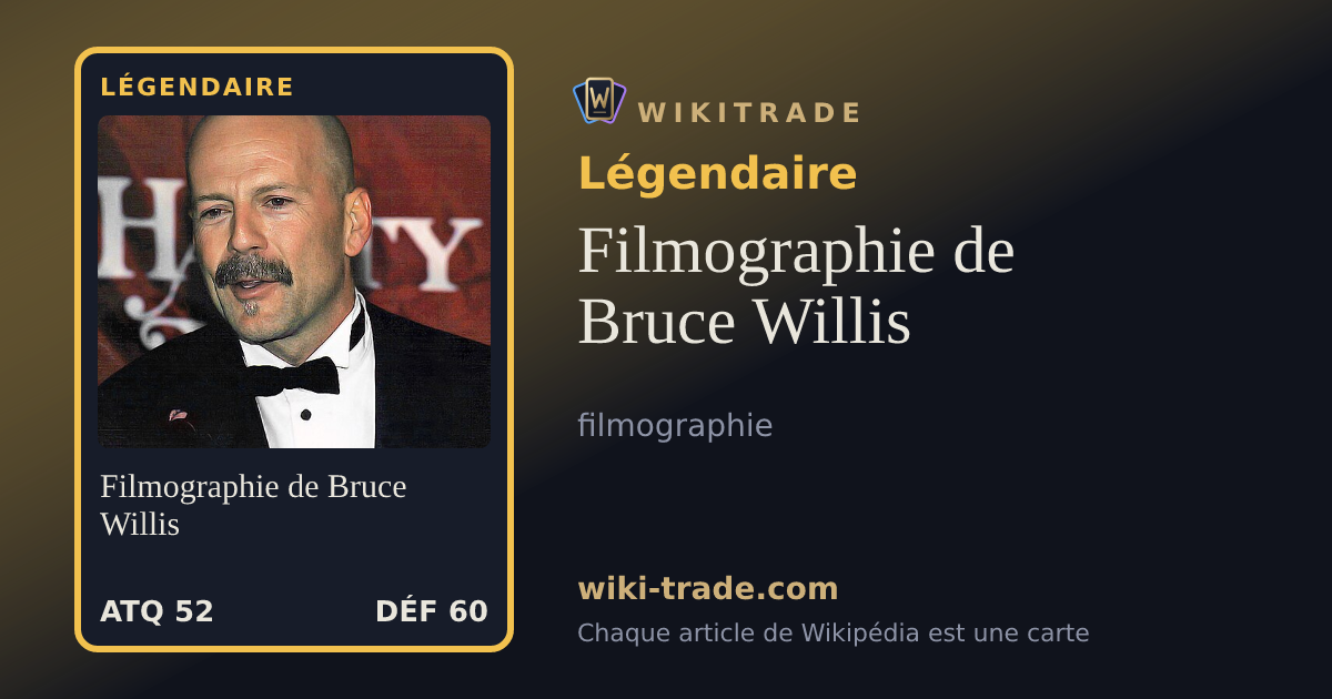 Filmographie de Bruce Willis — carte Légendaire