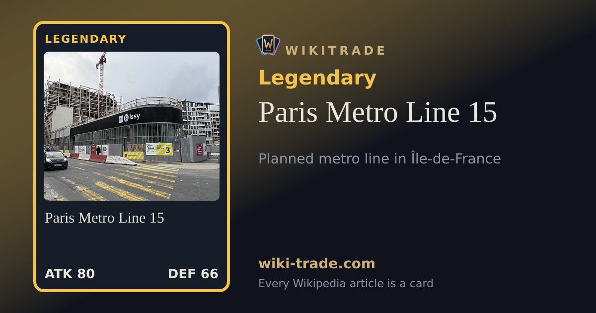 Paris Metro Line 15 — Legendary card
