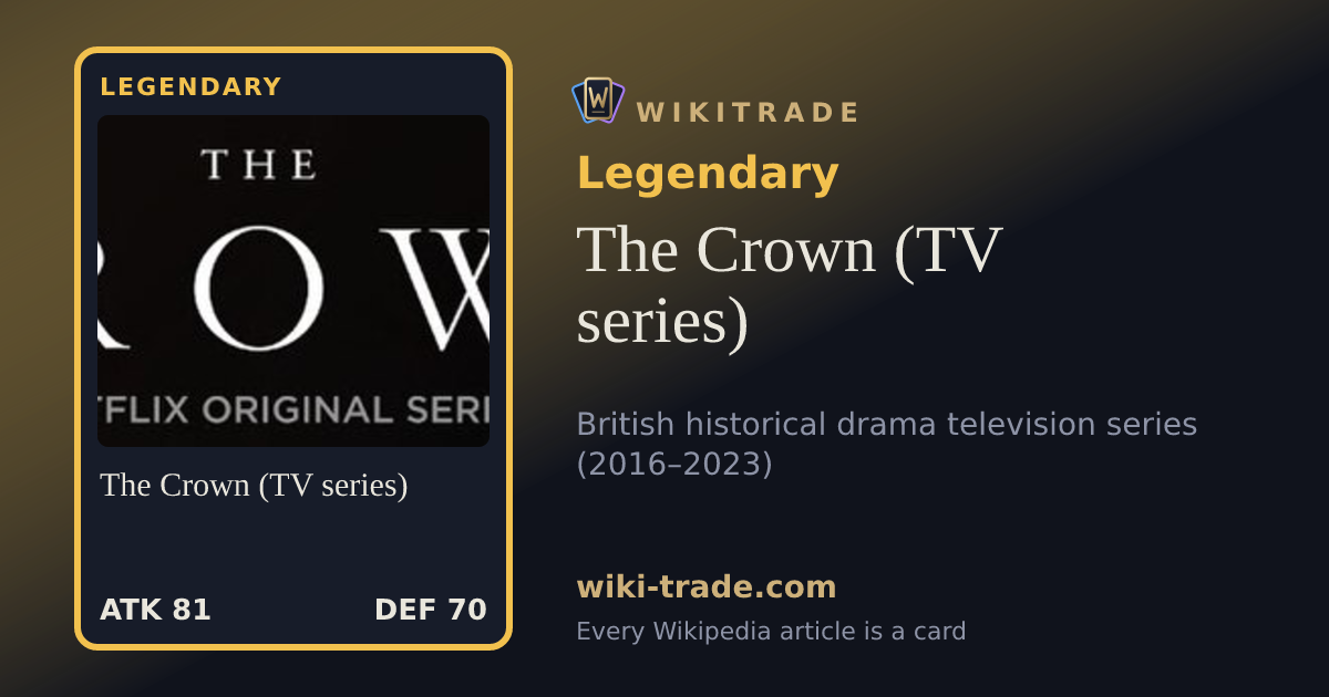The Crown (TV series) — Legendary card