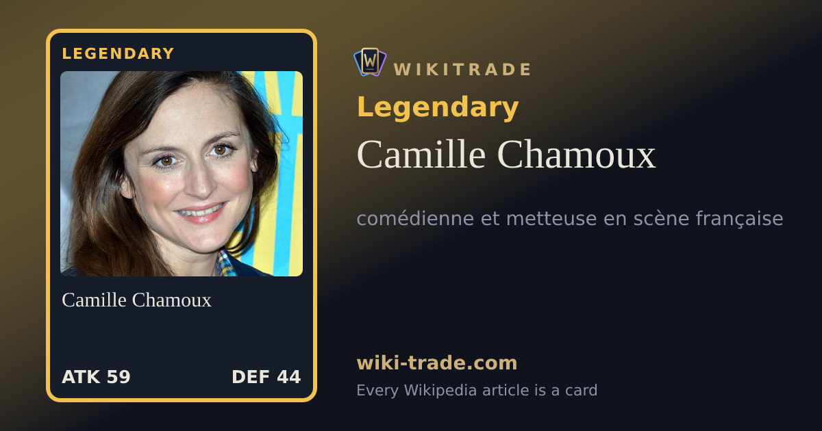 Camille Chamoux — Legendary card