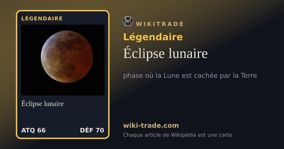 Éclipse lunaire — carte Légendaire