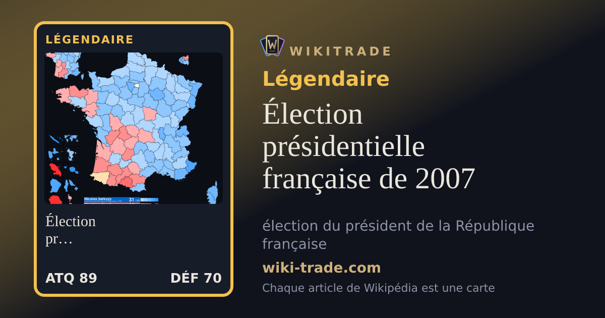 Élection présidentielle française de 2007 — carte Légendaire