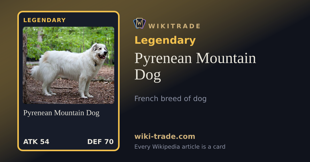 Pyrenean Mountain Dog — Legendary card