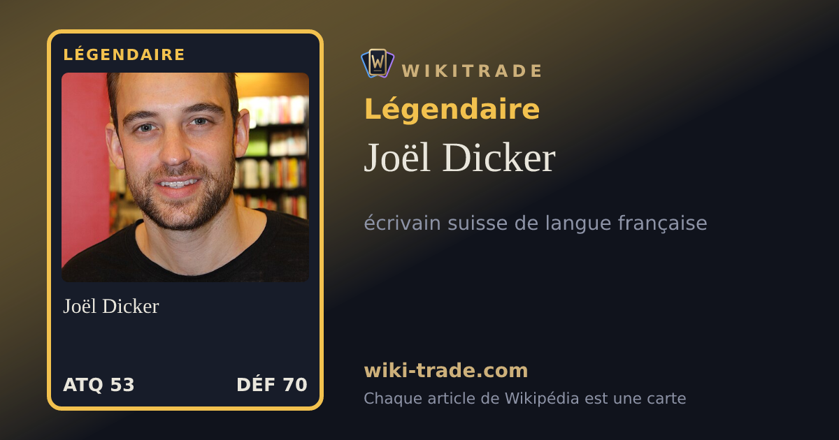 Joël Dicker — carte Légendaire
