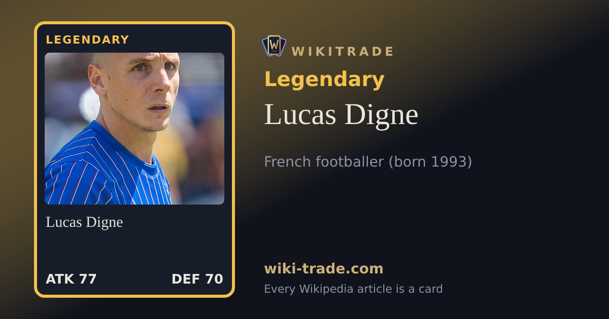 Lucas Digne — Legendary card