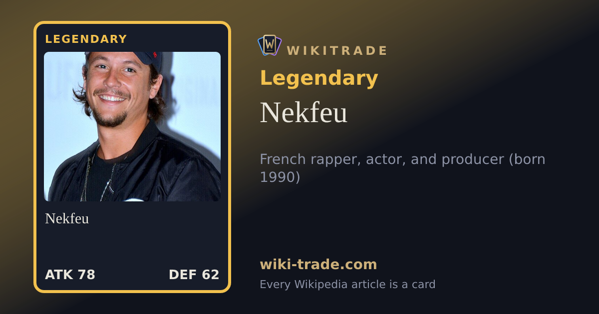 Nekfeu — Legendary card