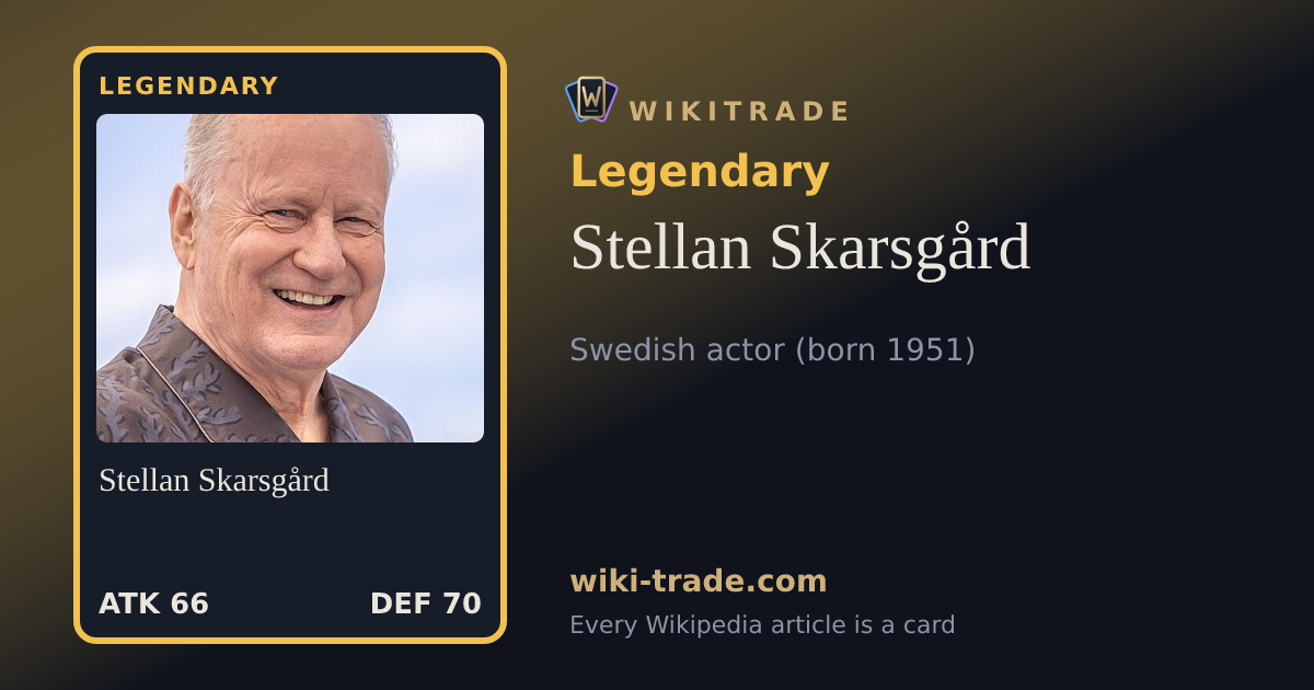 Stellan Skarsgård — Legendary card