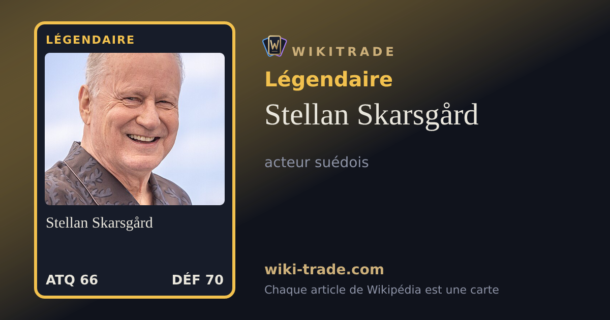 Stellan Skarsgård — carte Légendaire