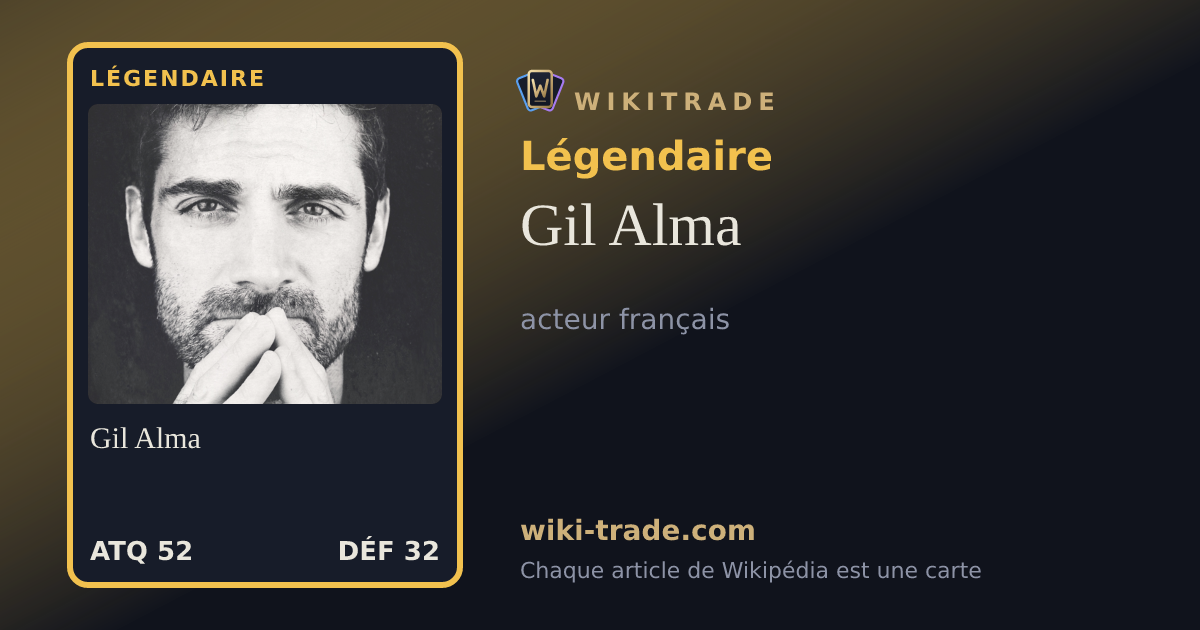 Gil Alma — carte Légendaire