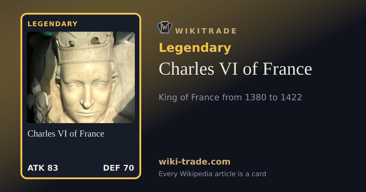 Charles VI of France — Legendary card